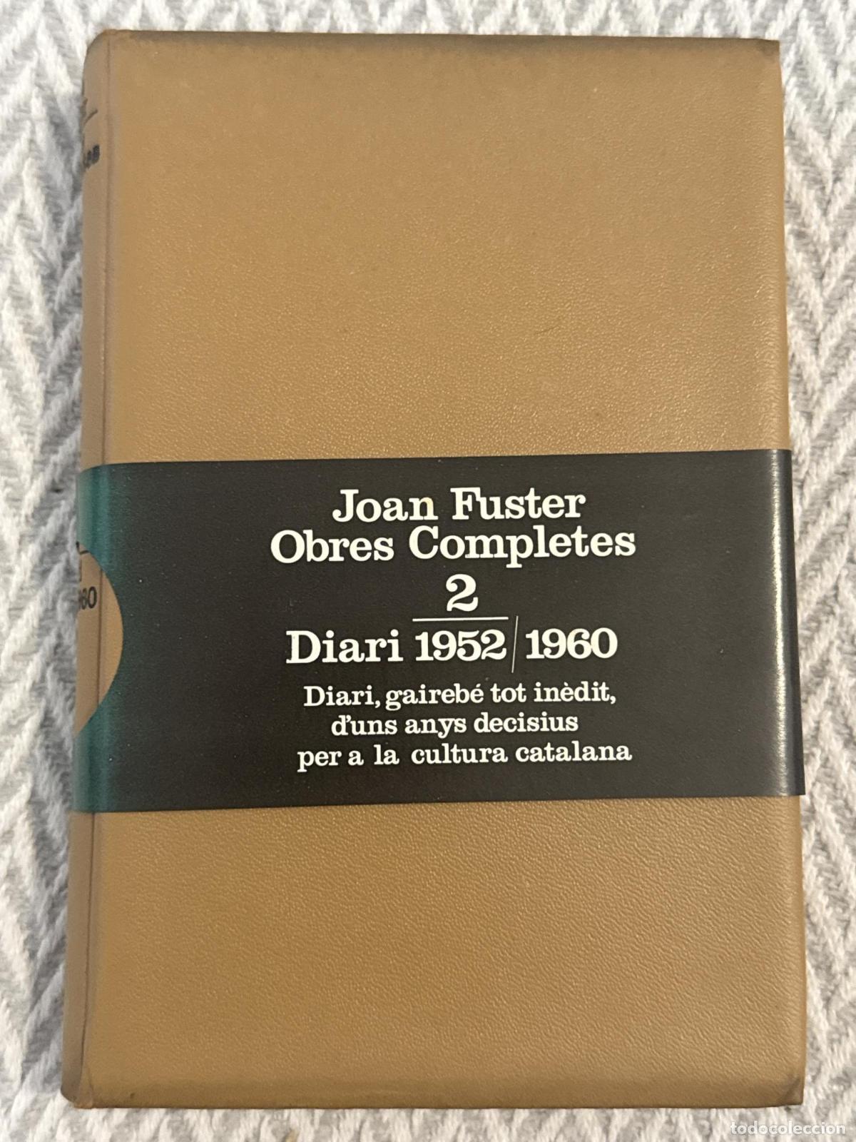 Libros: Obres completes 2 - Diari 1952-1960 - Joan Fuster
