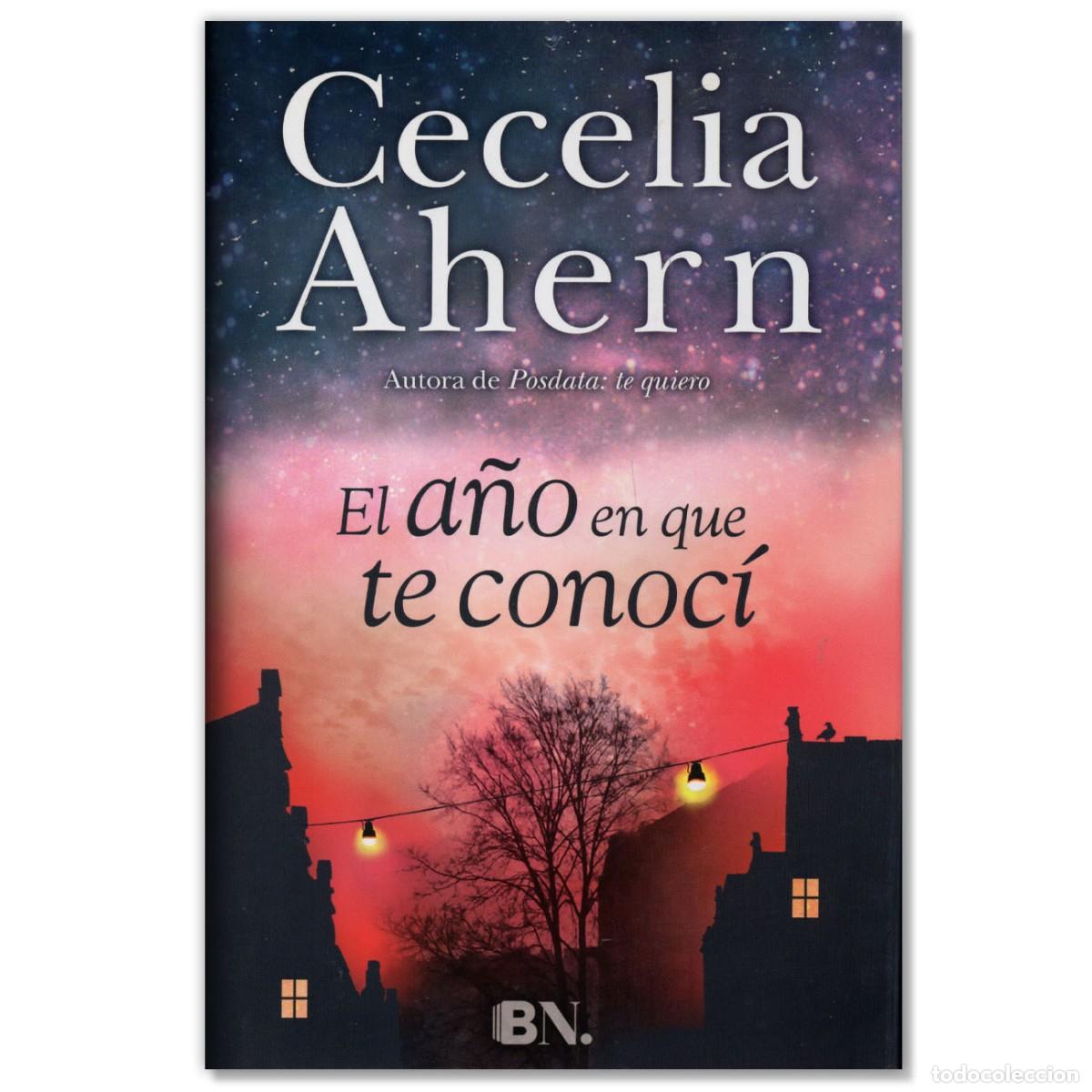 Libros: El A&ntilde;o en que te Conoc&iacute; Cecelia Ahern