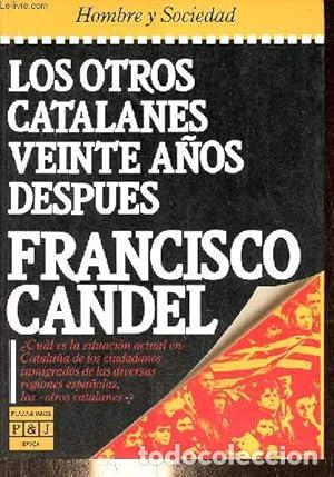 Libros: Los Otros catalanes veinte a&ntilde;os despu&eacute;s - Candel Francisco