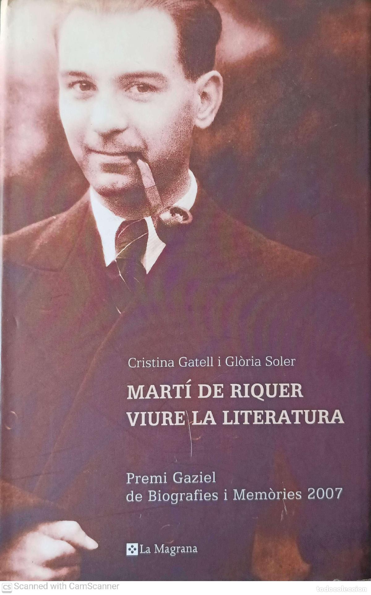 Libros: Mart&iacute; de Riquer, viure la literatura - Cristina Gatell i Gl&ograve;ria soler