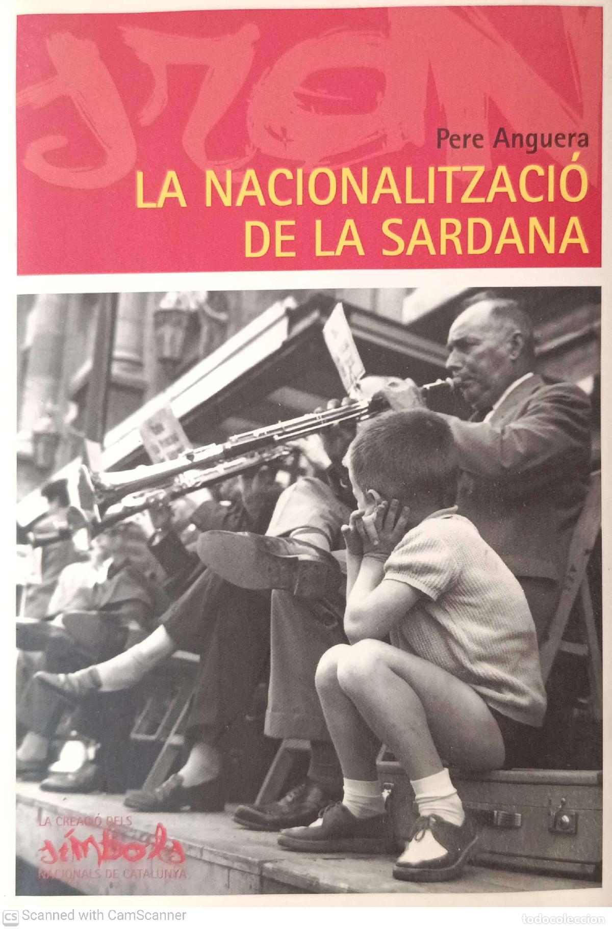 Libros: La nacionalitzaci&oacute; de la sardana - Pere Anguera