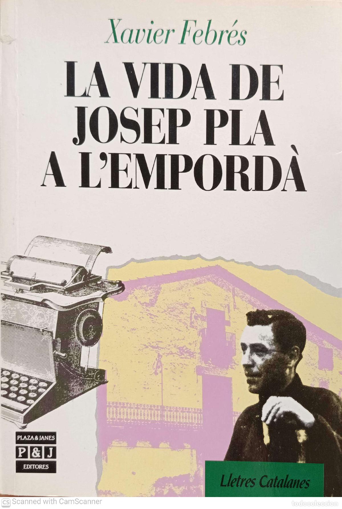 Libros: La vida de Josep Pla a l'Empord&agrave; - Xavier Fabr&eacute;s