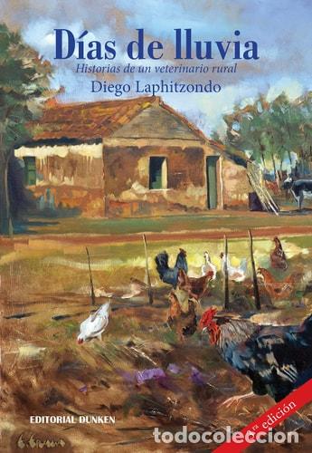 Livres: D&iacute;as de lluvia. Historias de un veterinario rural. - Laphitz - Laphitzondo Diego