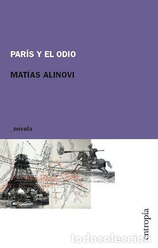 Livres: Par&iacute;s y el odio - Mat&iacute;as Alinovi - Mat&iacute;as Alinovi