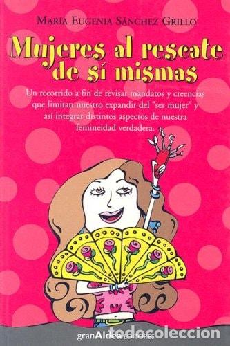 Livros em segunda m&atilde;o: Mujeres al rescate de s&iacute; mismas un recorrido a fin de revisa - Mar&iacute;a Eugenia S&aacute;nchez Grillo