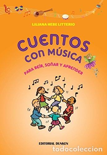 Livros em segunda m&atilde;o: Cuentos con m&uacute;sica. Para re&iacute;r, so&ntilde;ar y aprender - Liliana He - Liliana Hebe Litterio