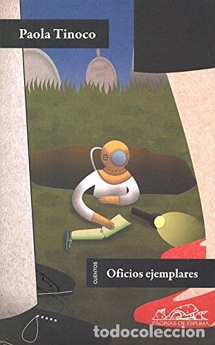 Libri di seconda mano: Oficios ejemplares - Paola Tinoco - Paola Tinoco