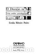 Libri di seconda mano: O discurso na aula - Em&iacute;lia Ribeiro Pedro - Em&iacute;lia Ribeiro Pedro
