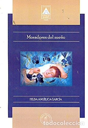 B&uuml;cher: Moradores del sue&ntilde;o y otros poemas antolog&iacute;a personal de Hil - Hilda Ang&eacute;lica Garc&iacute;a