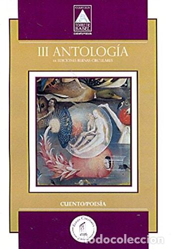 Livros em segunda m&atilde;o: III antolog&iacute;a de Ediciones Ruinas Circulares cuento-poes&iacute;a - - novak federico
