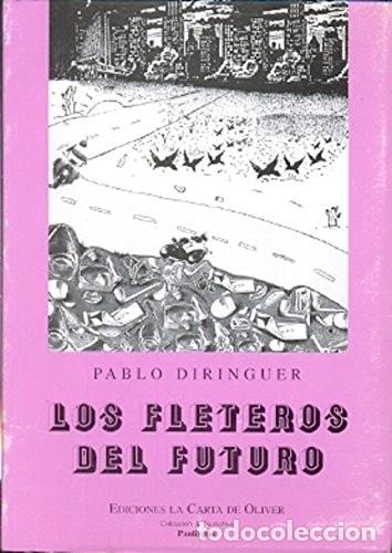 B&uuml;cher: Los fleteros del futuro - Pablo Diringuer - Pablo Diringuer