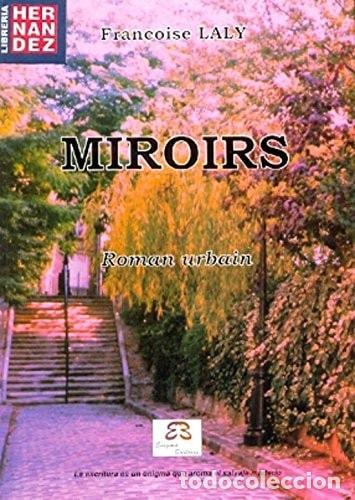 B&uuml;cher: Miroirs : roman urbain - LALY FRANCOISE - LALY FRANCOISE