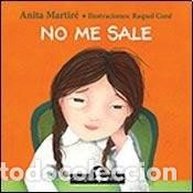 Libri di seconda mano: No me sale - Anita Martir&eacute; - Anita Martir&eacute;