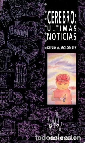 books: Cerebro Ultimas Noticias - Diego Andris Golombek - Diego Andris Golombek