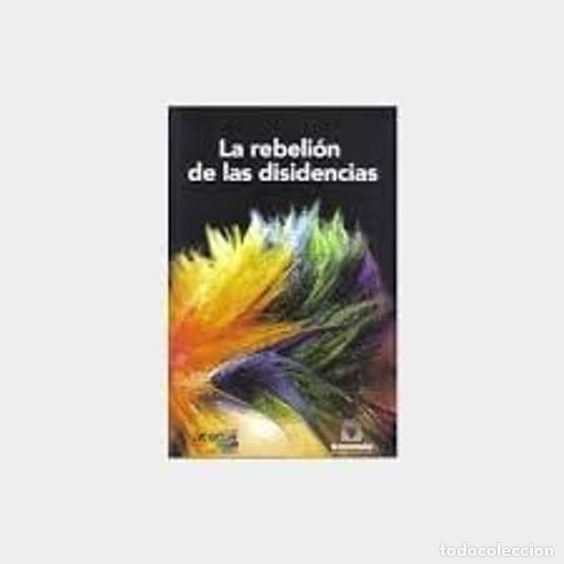 Libros: La rebeli&oacute;n de las disidencias - Pablo Vasco - Pablo Vasco