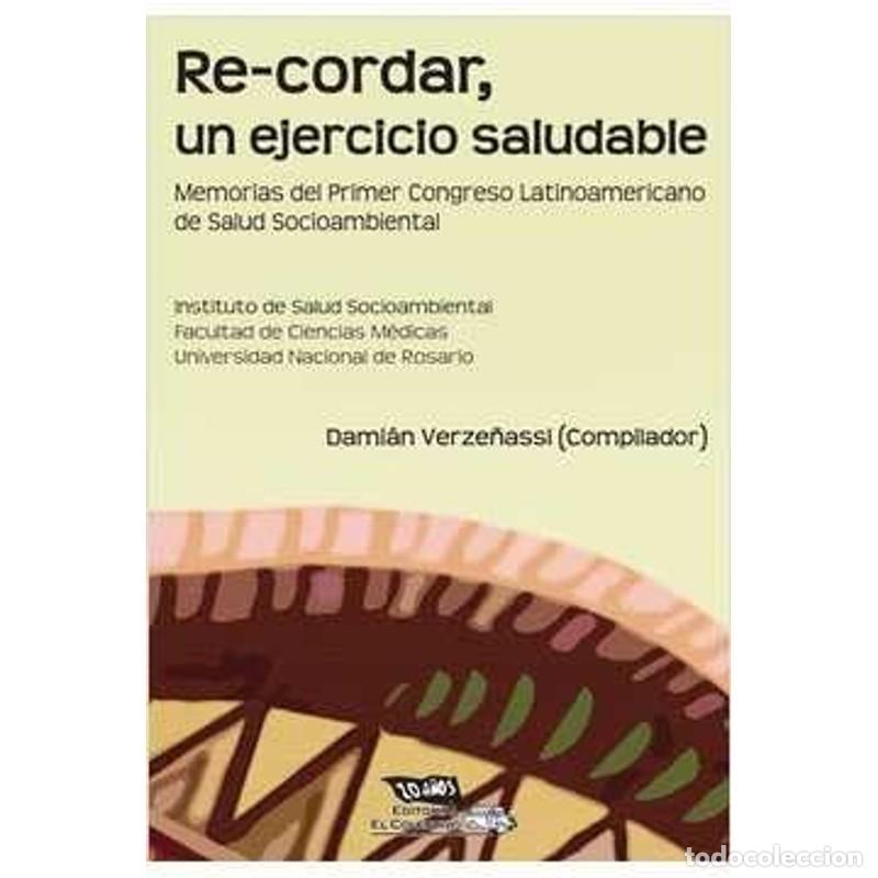 Livros em segunda m&atilde;o: Re-cordar, un ejercicio saludable memorias del Primer Congre - Dami&aacute;n Verze&ntilde;assi