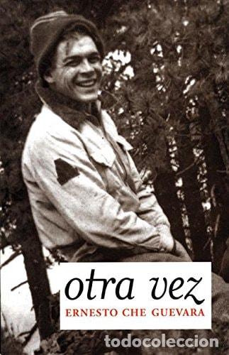 Livres: &rdquo;Otra Vez Authorized Edition - Ernesto &rdquo;&rdquo;Che&rdquo;&rdquo; Guevara, Ernesto&rdquo; - &rdquo;Ernesto &rdquo;&rdquo;Che&rdquo;&rdquo; Guevara, Ernesto