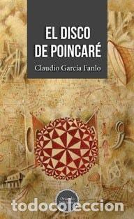 B&uuml;cher: El Disco De Poincar&eacute; - Fanlo, Claudio Garcia - Fanlo, Claudio Garcia