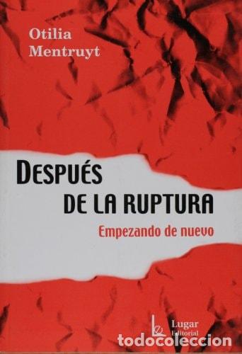 B&uuml;cher: Despu&eacute;s de la ruptura empezando de nuevo - Otilia Mentruyt - Otilia Mentruyt