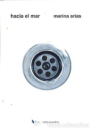 B&uuml;cher: Hacia el mar - Marina Arias - Marina Arias
