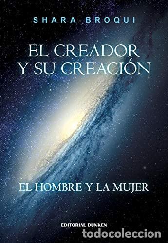 books: El creador y su creaci&oacute;n: el hombre y la mujer - Broqui Shar - Broqui Shara