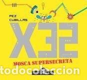 Libri di seconda mano: X32 supersecreta - ALBERTO PEZ - ALBERTO PEZ