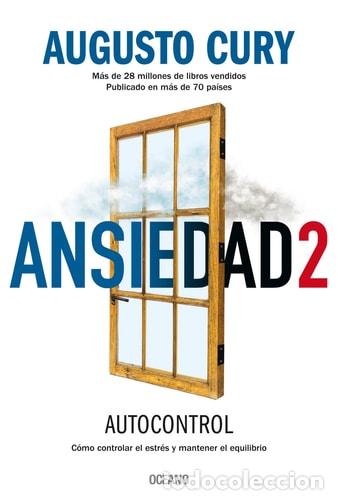 Libros: Ansiedad 2 C&oacute;mo Controlar El Estr&eacute;s Y Mantener El Equilibrio - Augusto Cury - Foto 1