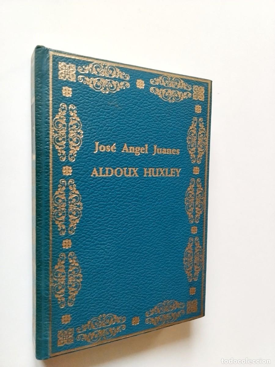 Livres: Jos&eacute; &Aacute;ngel Juanes - Aldous Huxley