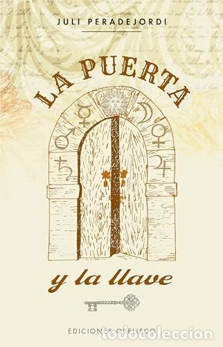 Libros: La puerta y la llave - PERADEJORDI, JULI