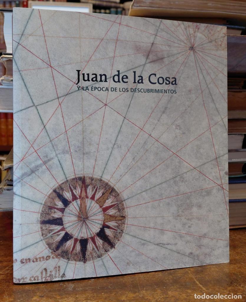 Libros: JUAN DE LA COSA y la &eacute;poca de los descubrimientos. Palacio de Manzanedo, Santo&ntilde;a. 2 de Julio - 31