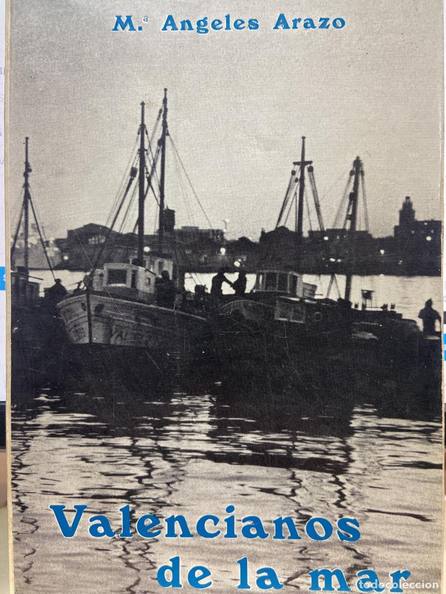 Libros: VALENCIANOS DE LA MAR - M&ordf; &Aacute;ngeles Arazo.