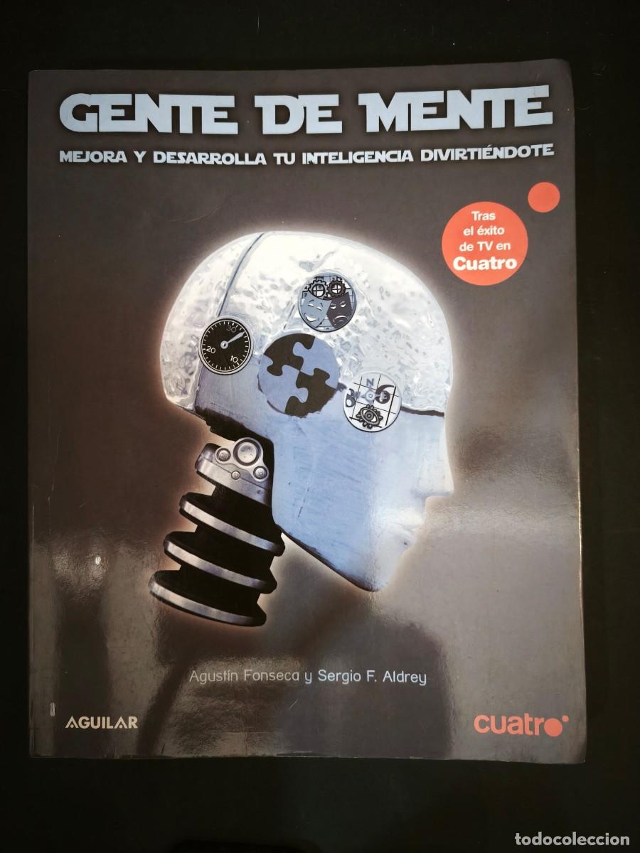 Libros: Gente de mente - Agust&iacute;n Fonseca Garc&iacute;a, Sergio F. Aldrey
