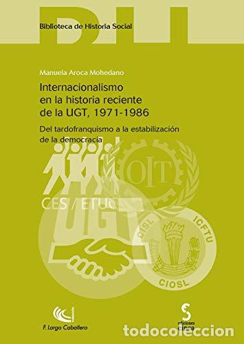 Libros: Internacionalismo en la historia reciente de la UGT, 1971-1986. Del tardofranquismo a la estabilizac
