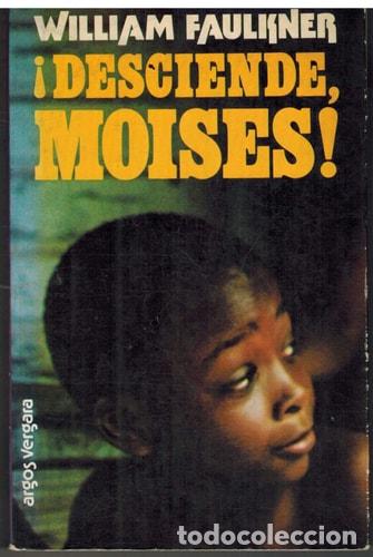 books: Desciende, Mois&eacute;s! - William Faulkner