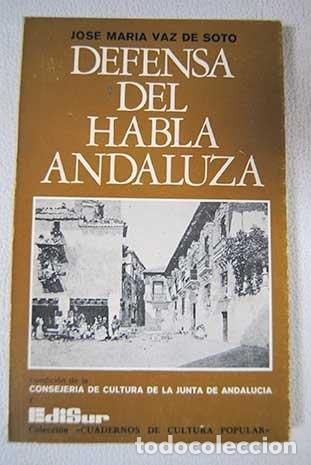 books: Defensa del habla andaluza (Colección &rdquo;Cuadernos de cultura popular&rdquo;) (Spanish Edition) - José Mar