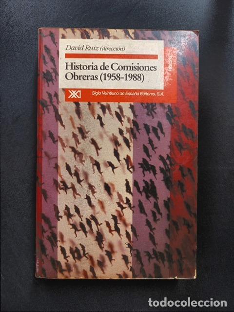 Libros: David Ruiz (Dir.) - Historia de comisiones obreras (1958-1988)