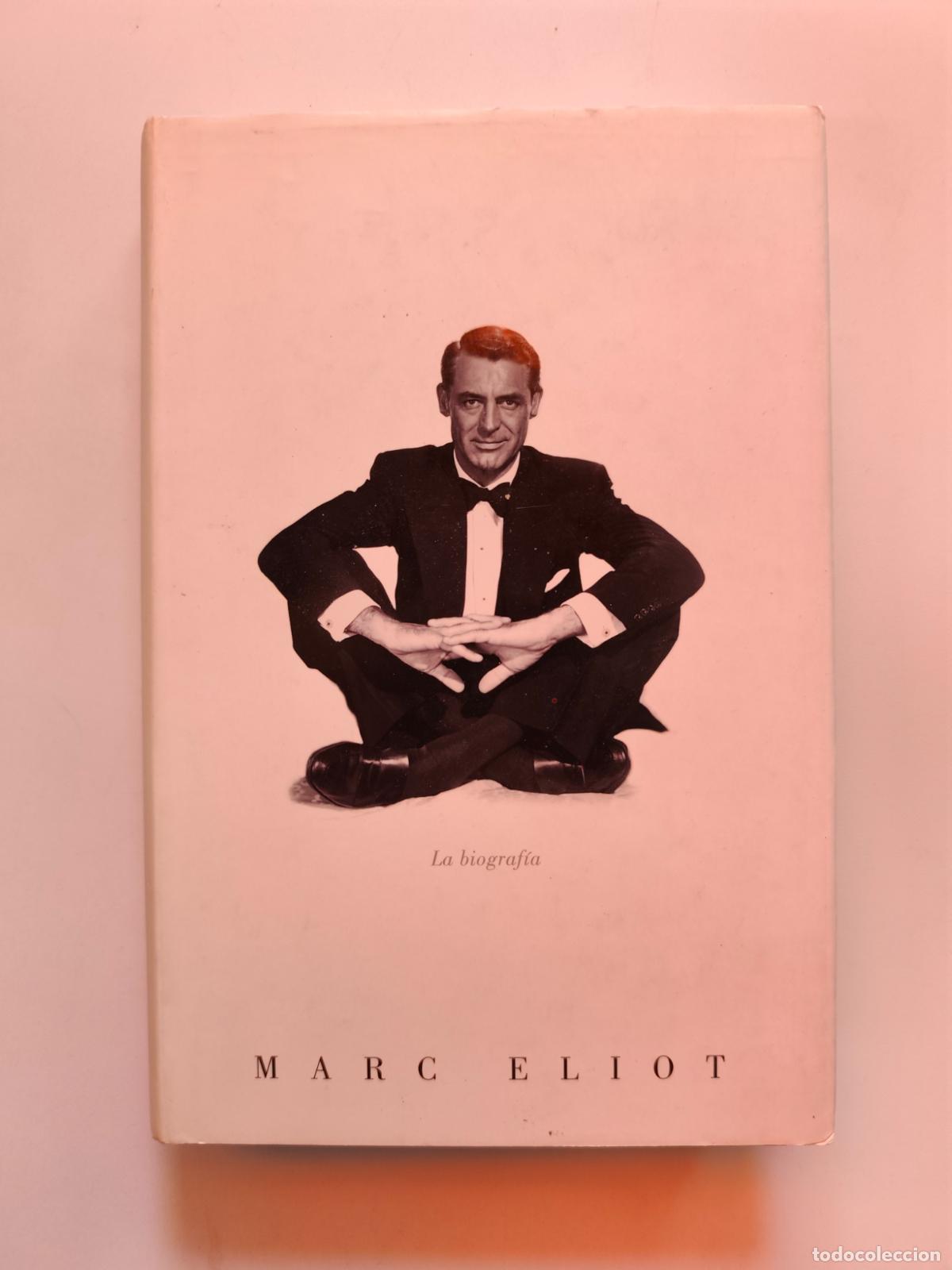 Libros: Marc Eliot - Cary Grant. La biograf&iacute;a