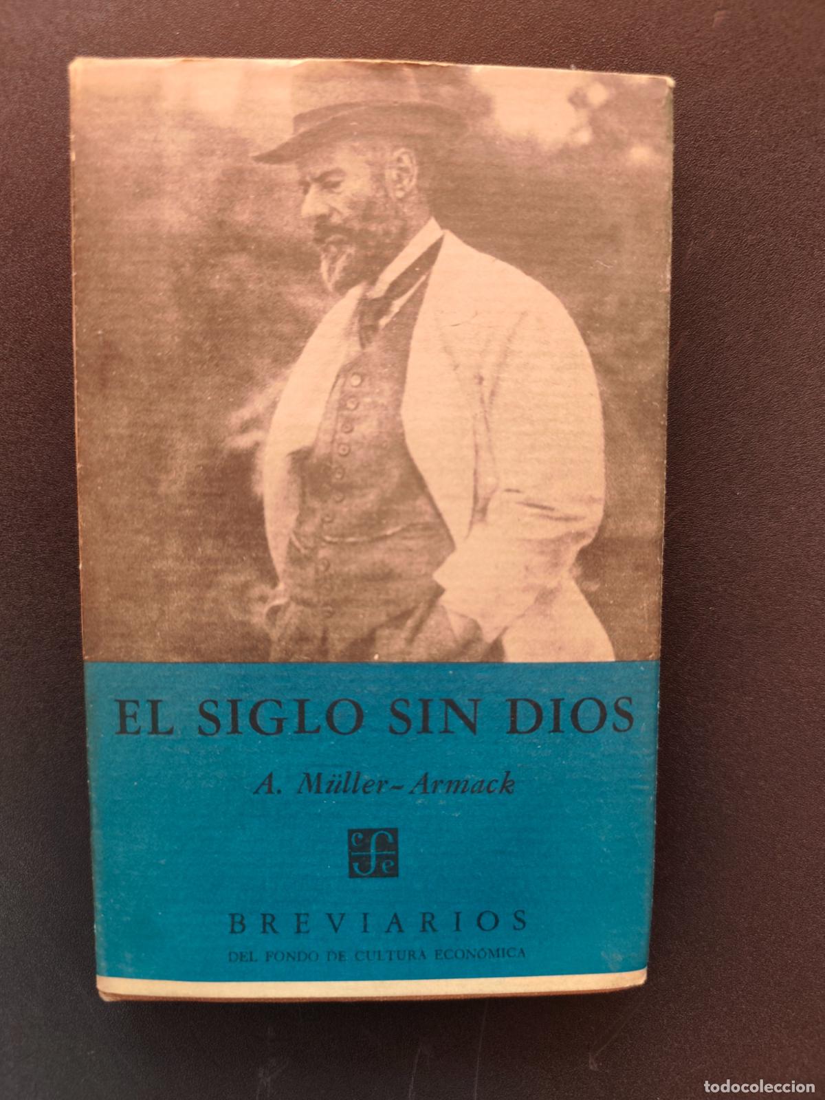 Libros: Alfred M&uuml;ller-Armack - El siglo sin dios