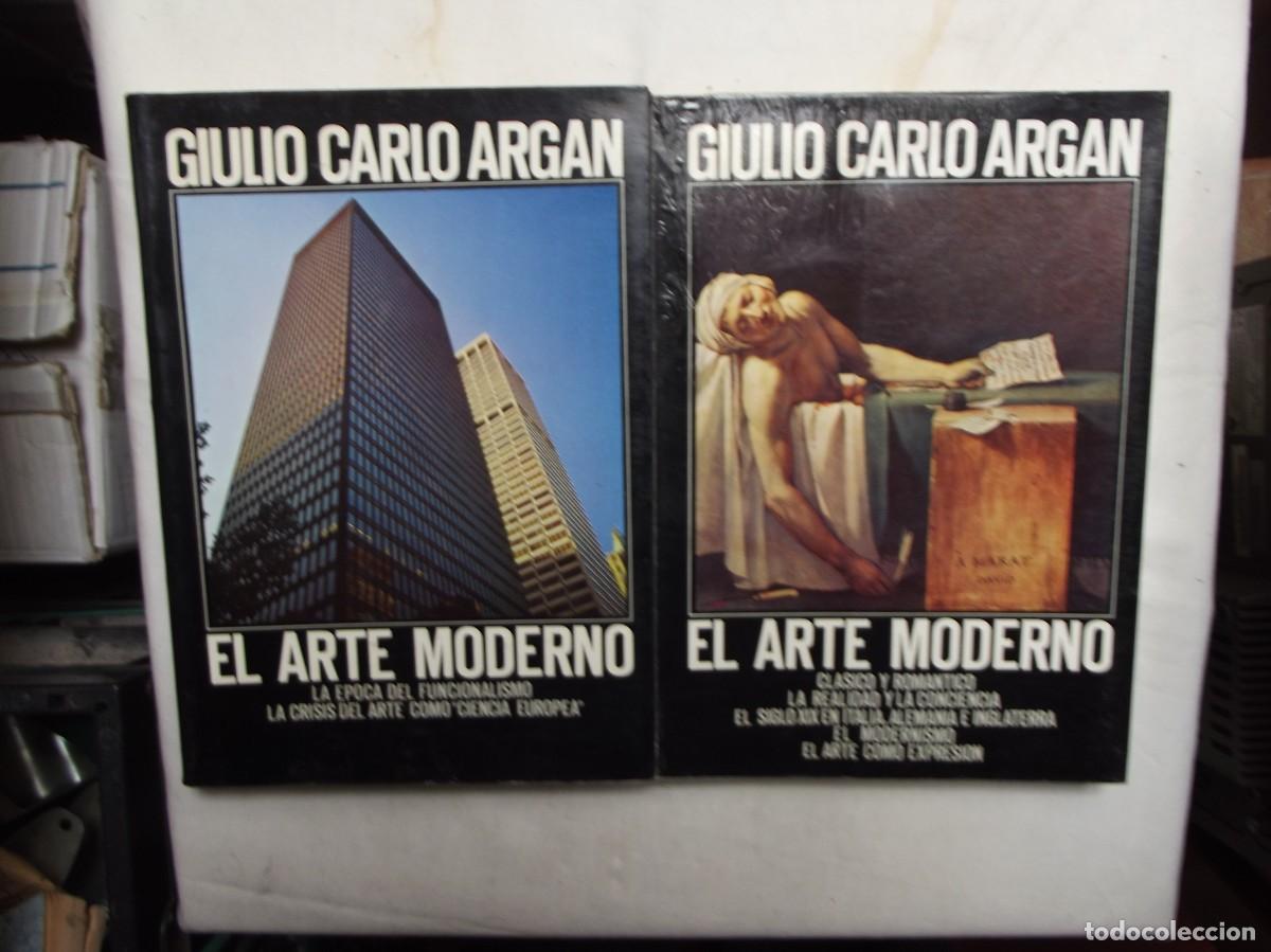 Libros: EL ARTE MODERNO DE GIULIO CARLO ARGAN 2 TOMOS