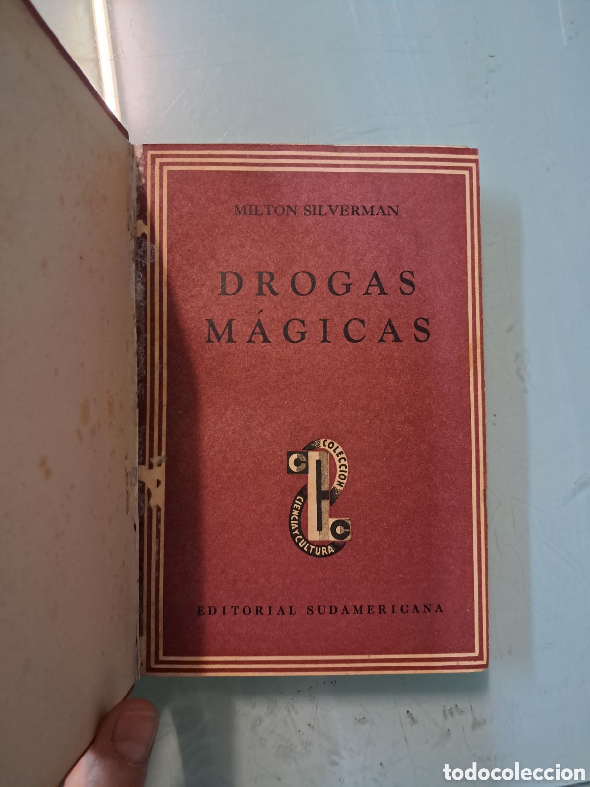 Libros: Milton Silverman, Drogas m&aacute;gicas, Ed. SUDAMERICANA, 3ed ,1944 - Foto 2