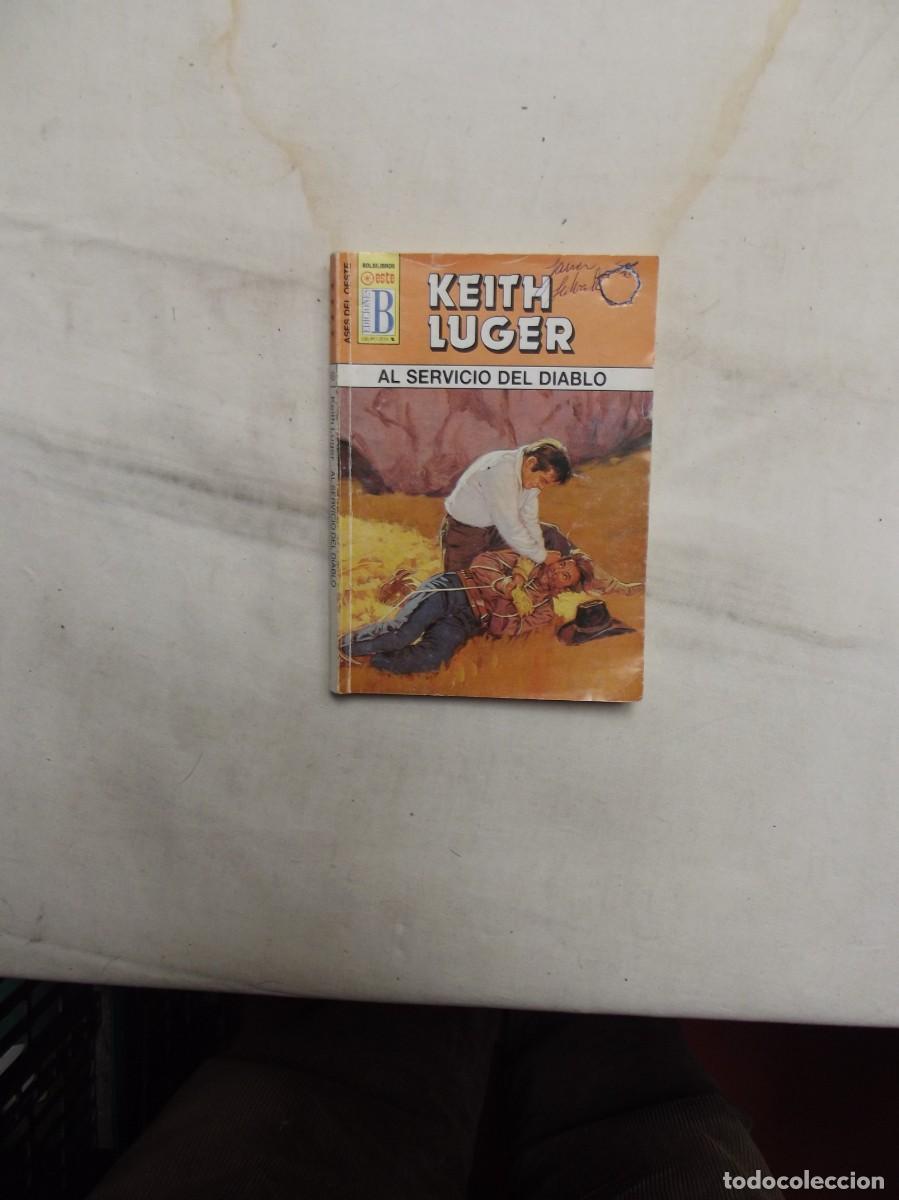 Libros: NOVELA OESTE - AL SERVICIO DEL DIABLO POR KEITH LUGER