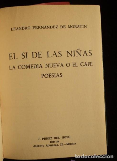 Libros: EL SI DE LAS NI&Ntilde;AS. EL CAFE.POESIAS. MORATIN. ED.PEREZ DEL HOYO. 1972 232 PAG -