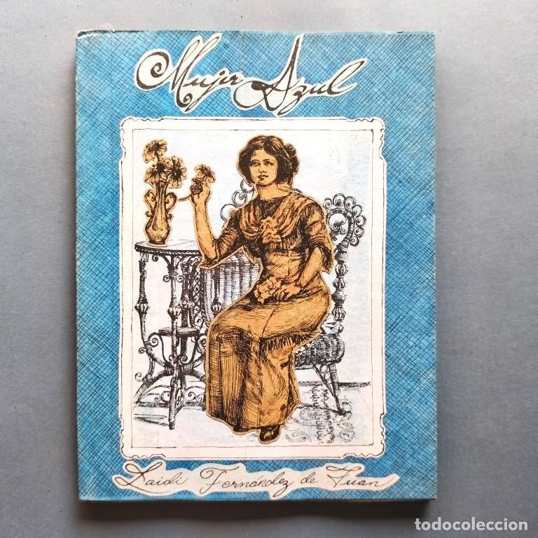 Libros: Mujer Azul. Dise&ntilde;o y dibujos de Sandra Rodr&iacute;guez Naranjo. - Fern&aacute;ndez de Juan, Laidi.