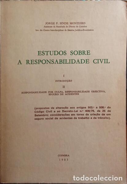 Libros: SINDE MONTEIRO. (Jorge F.) - ESTUDOS SOBRE A RESPONSABILIDADE CIVIL.
