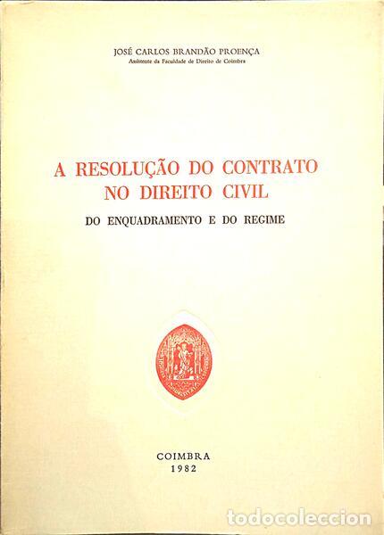 Libros: BRAND&Atilde;O PROEN&Ccedil;A. (Jos&eacute; Carlos) - A RESOLU&Ccedil;&Atilde;O DO CONTRATO NO DIREITO CIVIL.