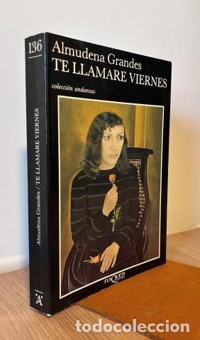 Libri di seconda mano: Te llamar&eacute; Viernes - Grandes, Almudena (1960-2021)