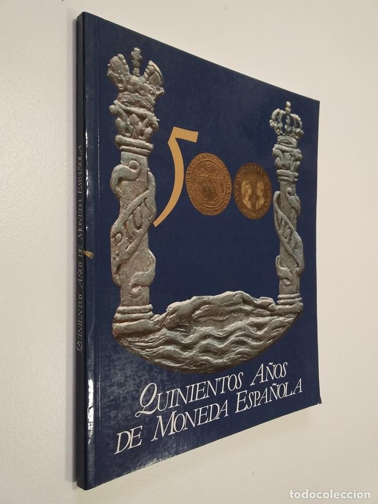 Livros em segunda m&atilde;o: Quinientos a&ntilde;os de moneda espa&ntilde;ola (como NUEVO) - vvaa