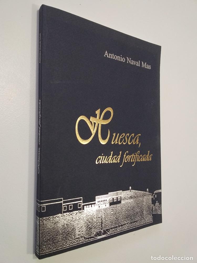 books: Huesca, ciudad fortificada. Estudio hist&oacute;rico arqueol&oacute;gico de las murallas de la ciudad - Antonio Na
