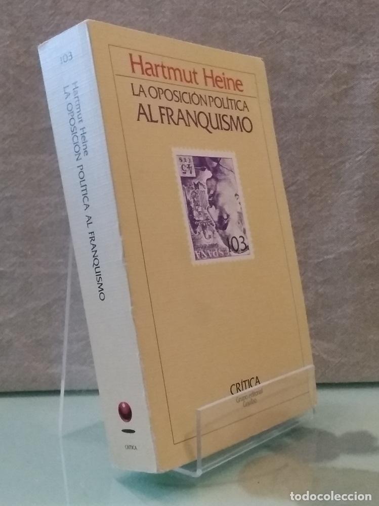 Libros: La oposici&oacute;n pol&iacute;tica al franquismo - Hartmut Heine