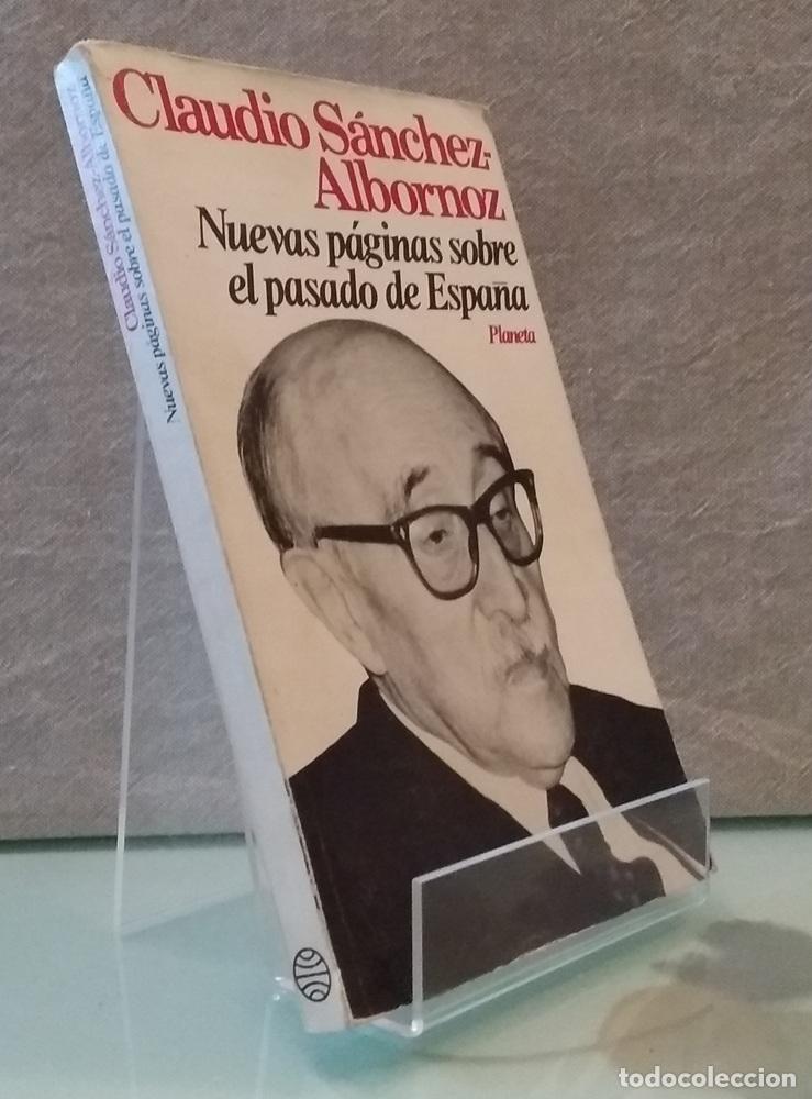Libros: Nuevas p&aacute;ginas sobre el pasado de Espa&ntilde;a (firmado por el autor, primera edici&oacute;n) - Claudio S&aacute;nchez A